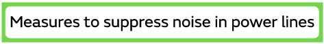 Examples of actions taken to comply with the CISPR25 standard governing radio emissions (noise emitted) from devices mounted in vehicles