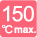 150℃max.